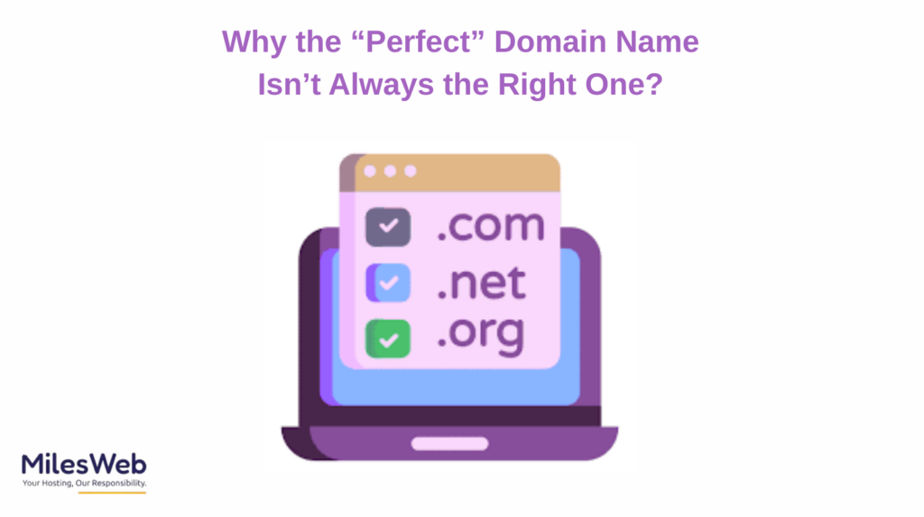 Why the Perfect Domain Name Isn’t Always the Right One? 1 Perfect Domain Name